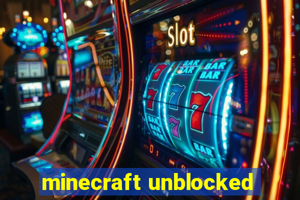 minecraft unblocked